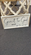 Give It To God Sign